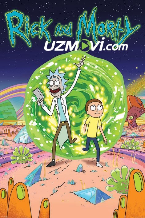Rik va Morty 1,2,3,4,5,6,7 fasl mavsum barcha qismlari uzbek o'zbek tilida GEEKTV