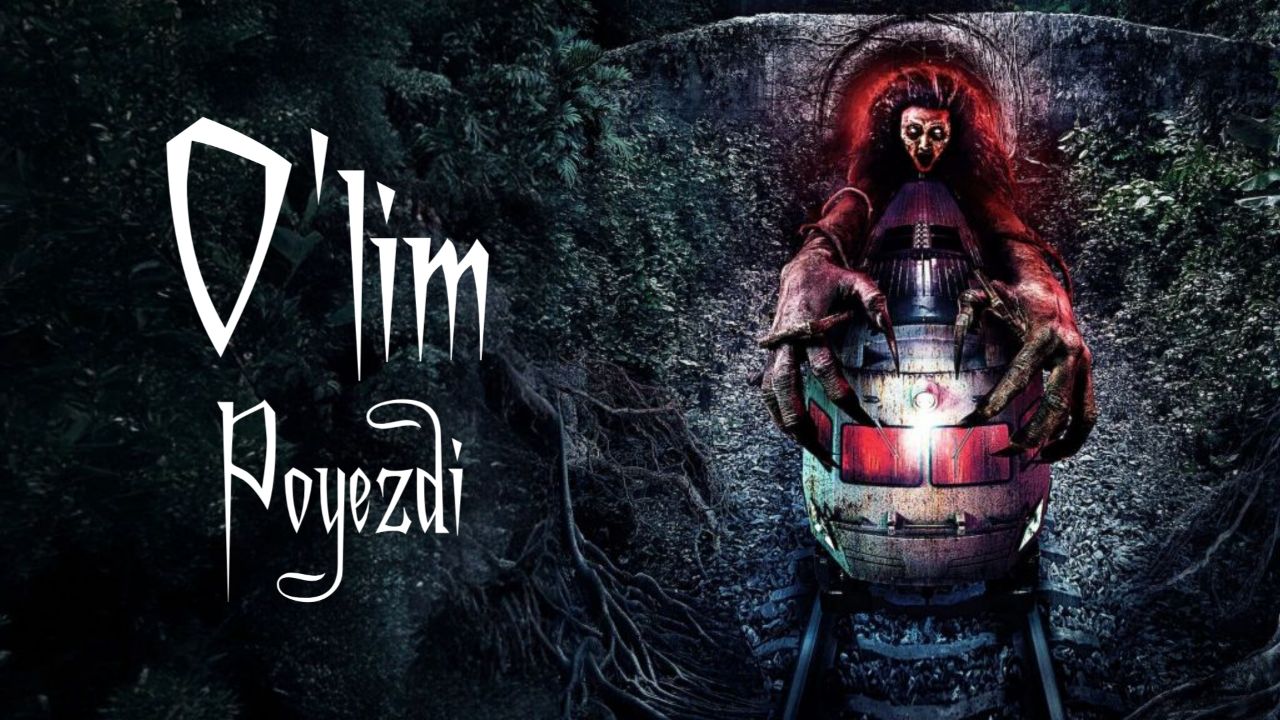 Qonli O'lim Poyezdi premyera uzbek o'zbek tilida qo'rqinchili film
