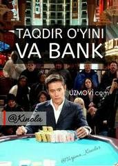 Taqdir o'yini va Bank O'zbek tilida barcha qismlar / ким ина ва-банк