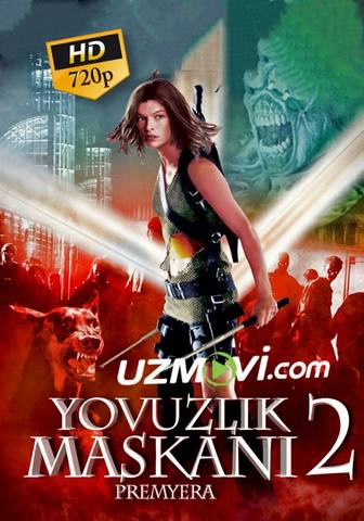 Yovuzlik maskani 2 Apokalipsis yomonlik qarorgohi 2 premyera uzbek o'zbek tilida