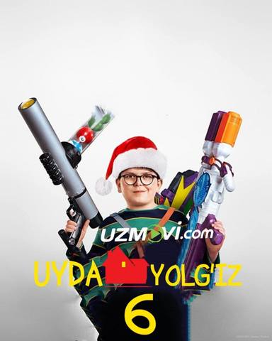 Uyda yolg'iz 6 premyera uzbek o'zbek tilida